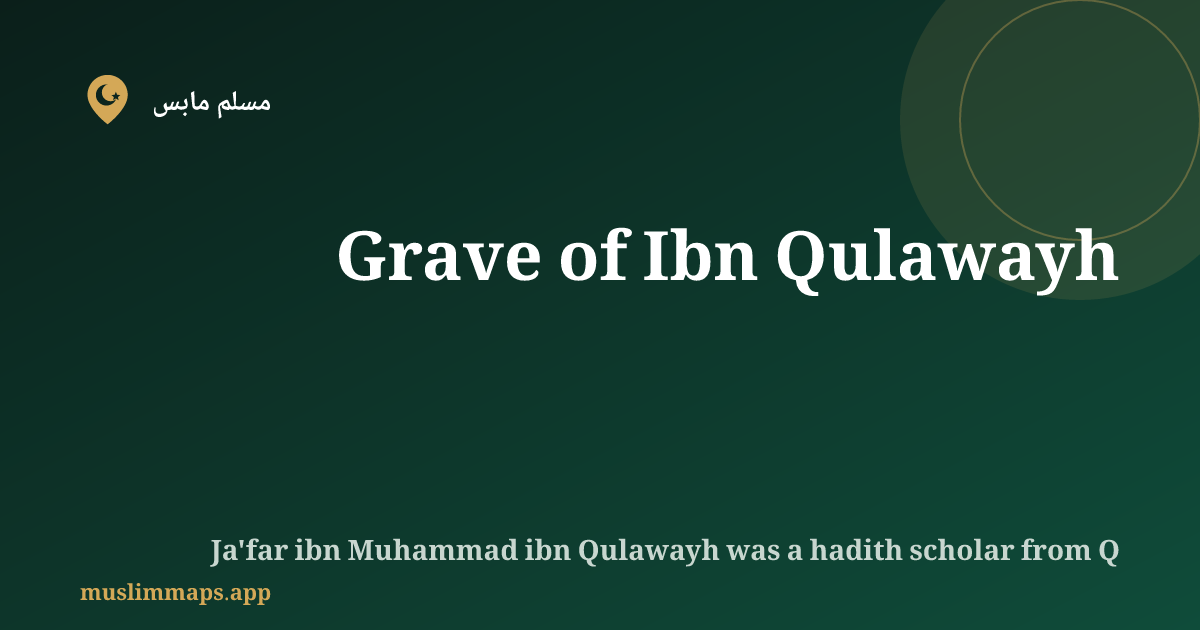Grave of Ibn Qulawayh, بغداد, العراق